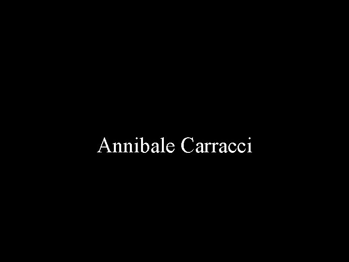 Annibale Carracci 