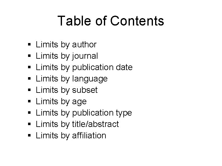 Table of Contents § § § § § Limits by author Limits by journal