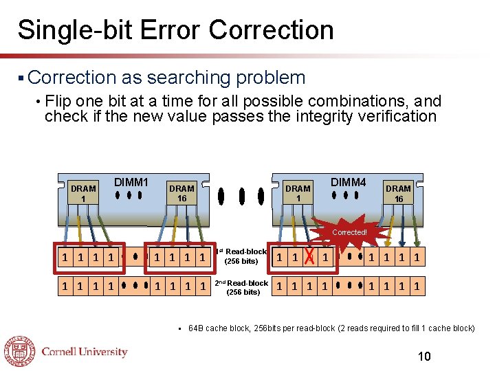 Single-bit Error Correction § Correction as searching problem • Flip one bit at a