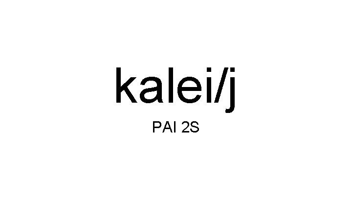 kalei/j PAI 2 S 