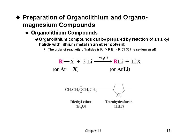 t Preparation of Organolithium and Organo- magnesium Compounds l Organolithium Compounds èOrganolithium compounds can