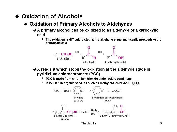 t Oxidation of Alcohols l Oxidation of Primary Alcohols to Aldehydes èA primary alcohol