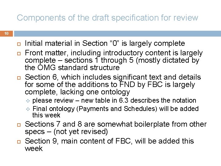 Components of the draft specification for review 10 Initial material in Section “ 0”