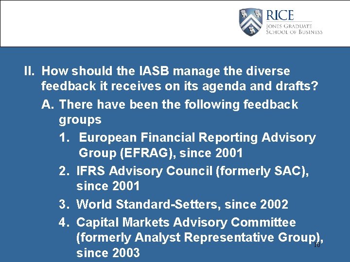 II. How should the IASB manage the diverse feedback it receives on its agenda