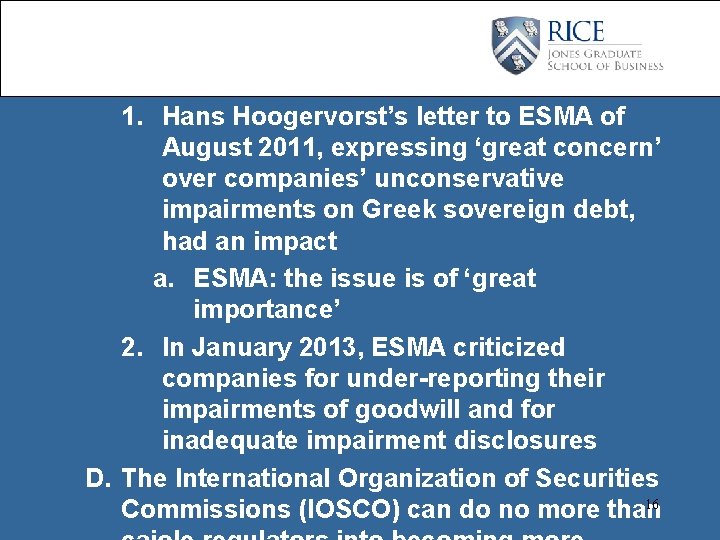 1. Hans Hoogervorst’s letter to ESMA of August 2011, expressing ‘great concern’ over companies’