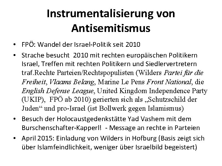 Instrumentalisierung von Antisemitismus • FPÖ: Wandel der Israel-Politik seit 2010 • Strache besucht 2010