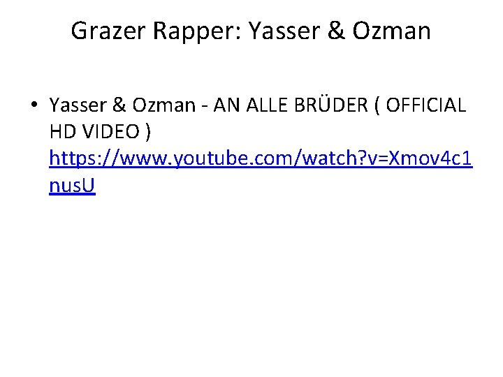 Grazer Rapper: Yasser & Ozman • Yasser & Ozman - AN ALLE BRÜDER (