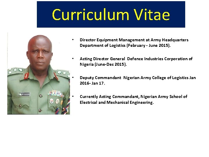 Curriculum Vitae • Director Equipment Management at Army Headquarters Department of Logistics (February -