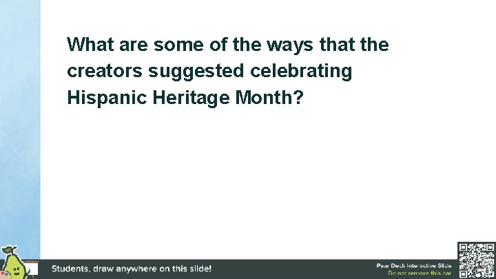 What are some of the ways that the creators suggested celebrating Hispanic Heritage Month?