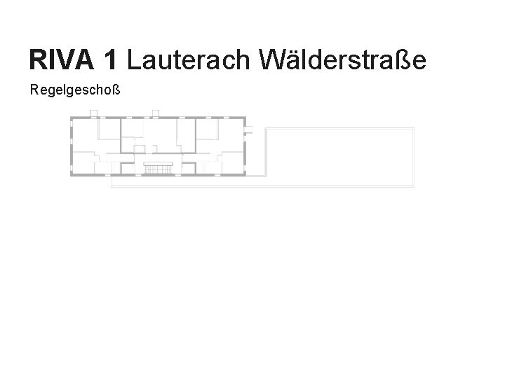 RIVA 1 Lauterach Wälderstraße Regelgeschoß Businessplan 2007 – Juli 04| J. Moosbrugger 