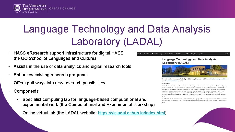 Language Technology and Data Analysis Laboratory (LADAL) • HASS e. Research support infrastructure for