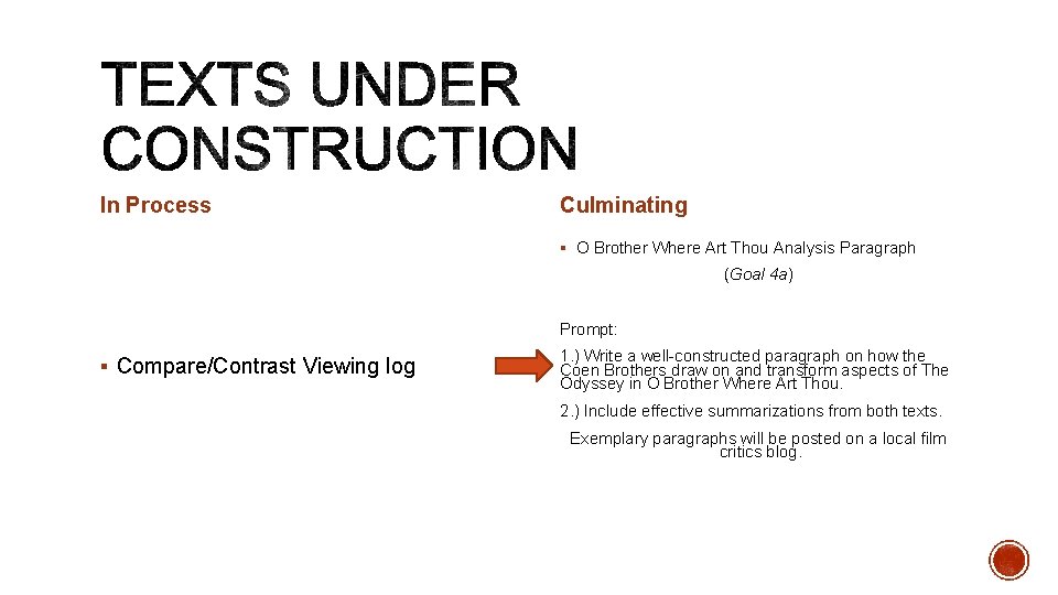 In Process Culminating § O Brother Where Art Thou Analysis Paragraph (Goal 4 a)