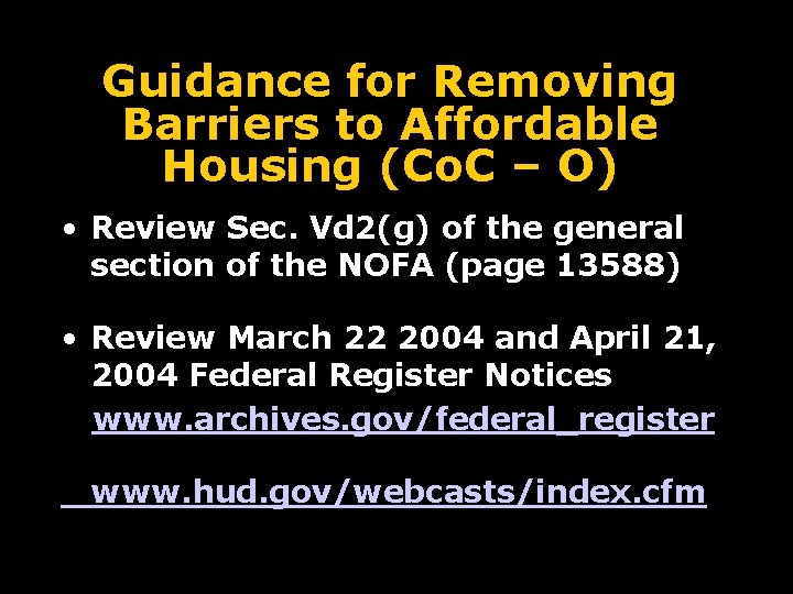 Guidance for Removing Barriers to Affordable Housing (Co. C – O) • Review Sec.