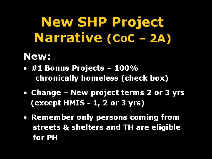 New SHP Project Narrative (Co. C – 2 A) New: • #1 Bonus Projects