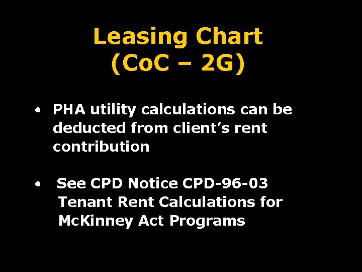 Leasing Chart (Co. C – 2 G) • PHA utility calculations can be deducted