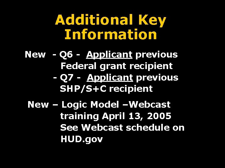 Additional Key Information New - Q 6 - Applicant previous Federal grant recipient -