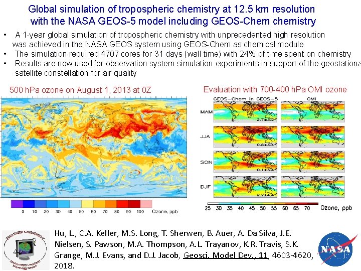 Global simulation of tropospheric chemistry at 12. 5 km resolution with the NASA GEOS-5