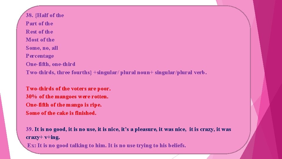 38. {Half of the Part of the Rest of the Most of the Some,