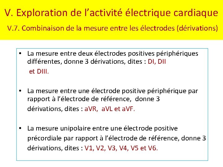 V. Exploration de l’activité électrique cardiaque V. 7. Combinaison de la mesure entre les