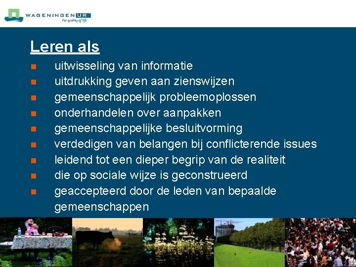 Leren als n n n n n uitwisseling van informatie uitdrukking geven aan zienswijzen