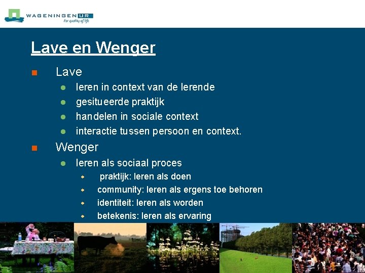 Lave en Wenger n Lave l l n leren in context van de lerende