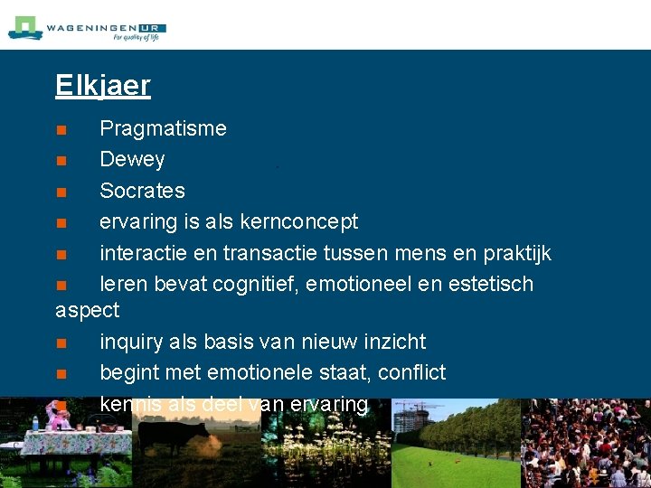 Elkjaer Pragmatisme n Dewey n Socrates n ervaring is als kernconcept n interactie en