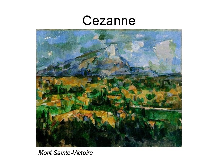 Cezanne Mont Sainte-Victoire 