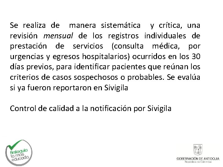 Se realiza de manera sistemática y crítica, una revisión mensual de los registros individuales