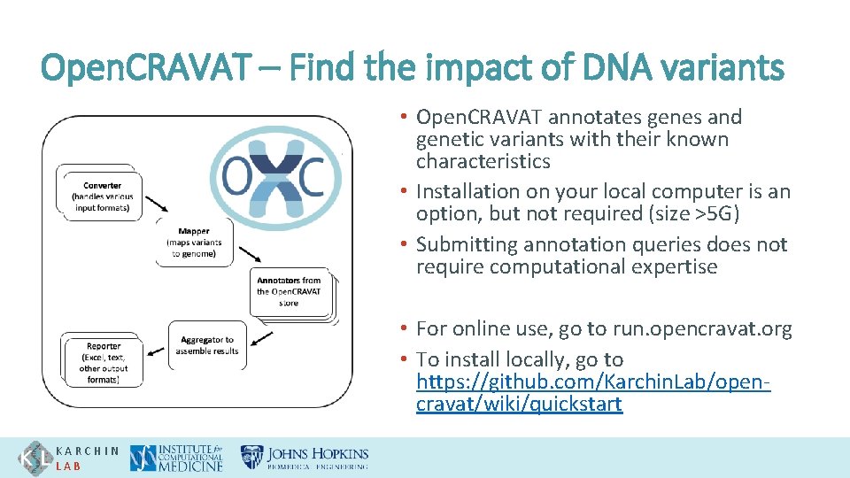 Open. CRAVAT – Find the impact of DNA variants • Open. CRAVAT annotates genes