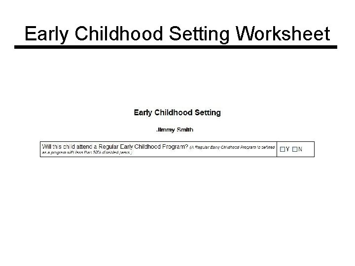 Early Childhood Setting Worksheet 