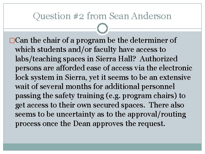 Question #2 from Sean Anderson �Can the chair of a program be the determiner