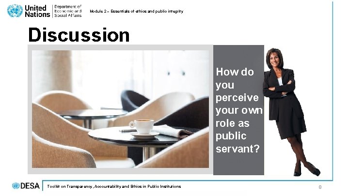 Module 2 – Essentials of ethics and public integrity Discussion How do you perceive Module 2 – Essentials of ethics and public integrity Discussion How do you perceive