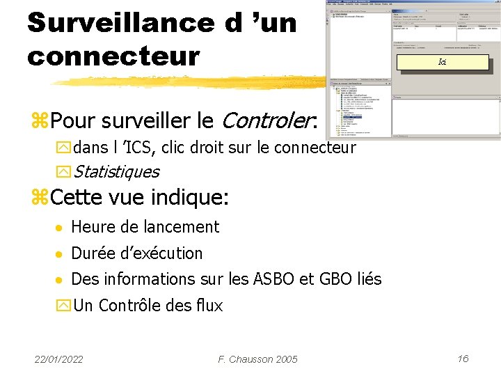 Surveillance d ’un connecteur Ici z. Pour surveiller le Controler: ydans l ’ICS, clic