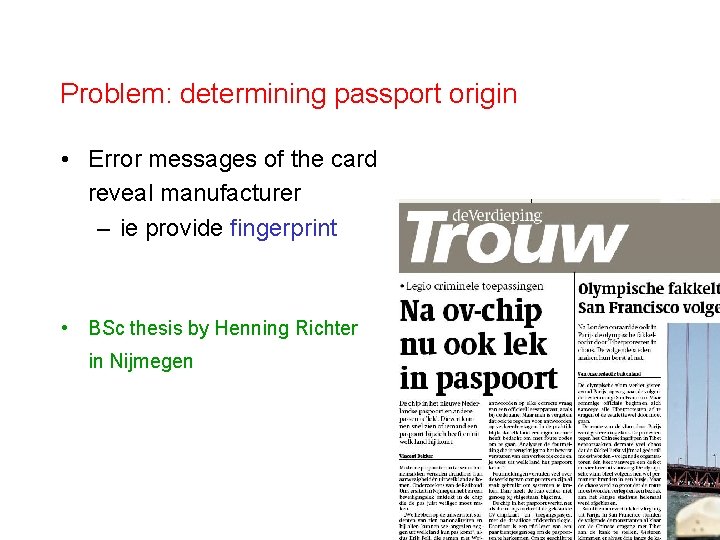 Problem: determining passport origin • Error messages of the card reveal manufacturer – ie