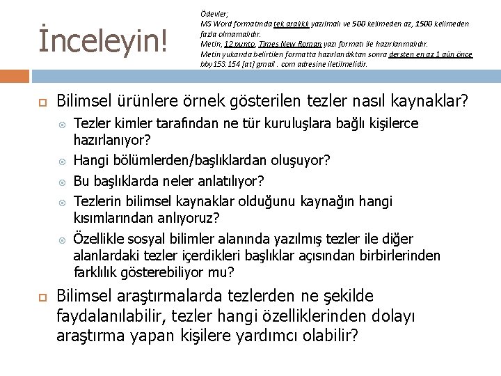 İnceleyin! Bilimsel ürünlere örnek gösterilen tezler nasıl kaynaklar? Ödevler; MS Word formatında tek aralıklı