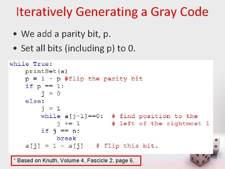 Iteratively Generating a Gray Code • We add a parity bit, p. • Set