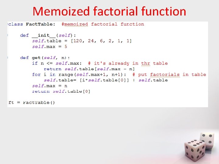 Memoized factorial function 