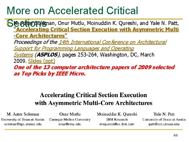 More on Accelerated Critical M. Aater Suleman, Onur Mutlu, Moinuddin K. Qureshi, and Yale