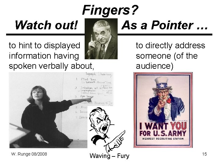 Fingers? Watch out! As a Pointer … to hint to displayed information having spoken Fingers? Watch out! As a Pointer … to hint to displayed information having spoken