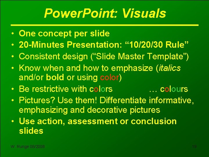 Power. Point: Visuals • • One concept per slide 20 -Minutes Presentation: “ 10/20/30 Power. Point: Visuals • • One concept per slide 20 -Minutes Presentation: “ 10/20/30