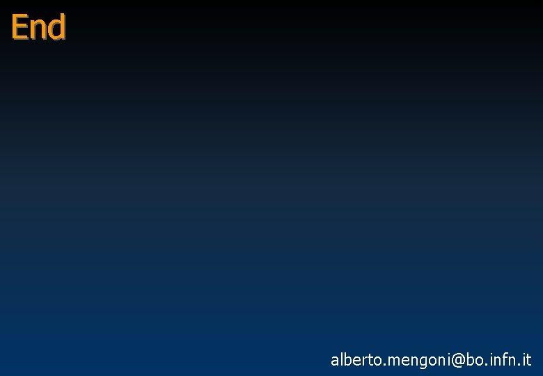 End alberto. mengoni@bo. infn. it 