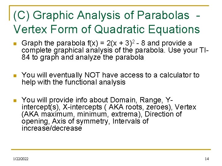 (C) Graphic Analysis of Parabolas Vertex Form of Quadratic Equations n Graph the parabola (C) Graphic Analysis of Parabolas Vertex Form of Quadratic Equations n Graph the parabola