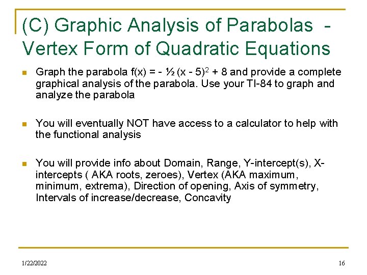 (C) Graphic Analysis of Parabolas Vertex Form of Quadratic Equations n Graph the parabola (C) Graphic Analysis of Parabolas Vertex Form of Quadratic Equations n Graph the parabola