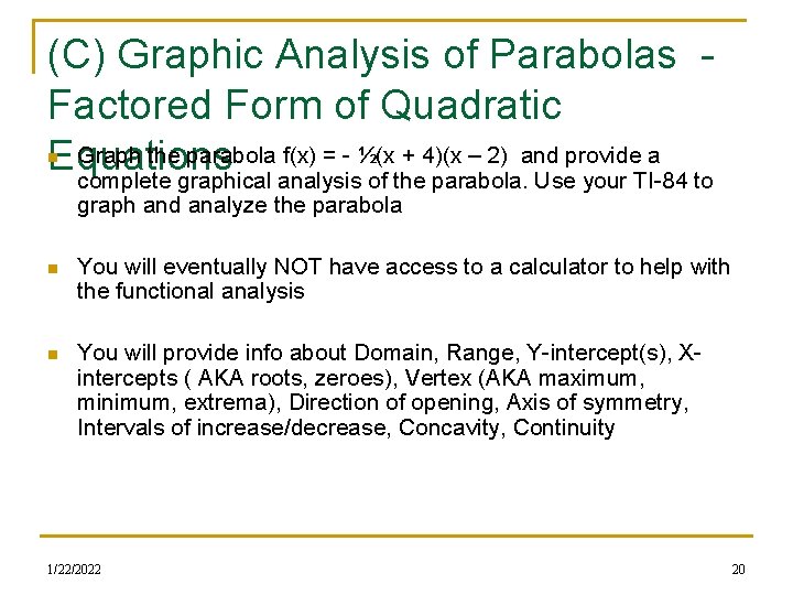 (C) Graphic Analysis of Parabolas Factored Form of Quadratic Graph the parabola f(x) = (C) Graphic Analysis of Parabolas Factored Form of Quadratic Graph the parabola f(x) =