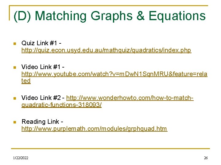 (D) Matching Graphs & Equations n Quiz Link #1 http: //quiz. econ. usyd. edu. (D) Matching Graphs & Equations n Quiz Link #1 http: //quiz. econ. usyd. edu.