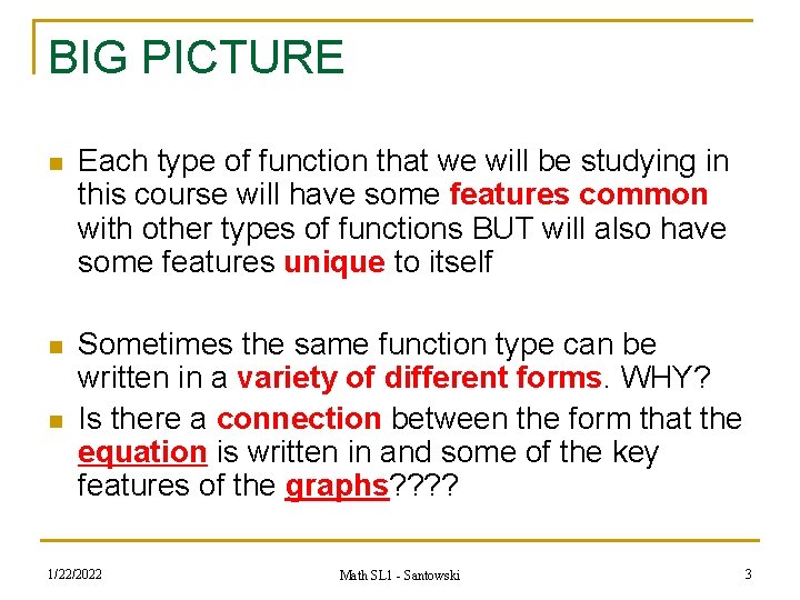 BIG PICTURE n Each type of function that we will be studying in this BIG PICTURE n Each type of function that we will be studying in this