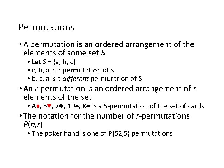 Permutations • A permutation is an ordered arrangement of the elements of some set Permutations • A permutation is an ordered arrangement of the elements of some set