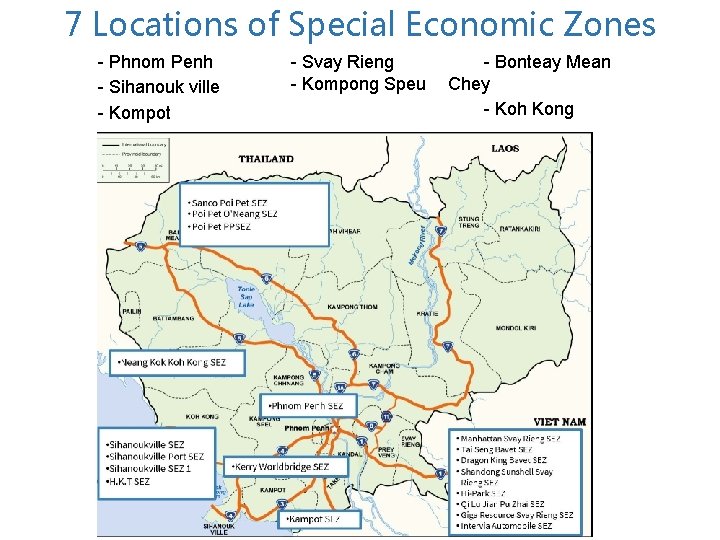 7 Locations of Special Economic Zones - Phnom Penh - Sihanouk ville - Kompot