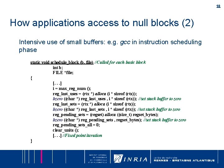 10 How applications access to null blocks (2) Intensive use of small buffers: e. 10 How applications access to null blocks (2) Intensive use of small buffers: e.