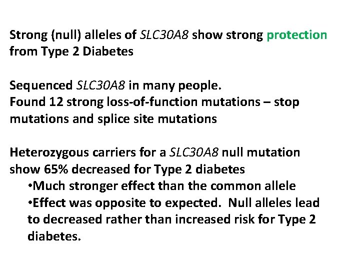 Strong (null) alleles of SLC 30 A 8 show strong protection from Type 2